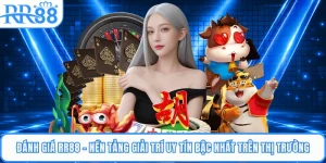 Đánh Giá RR88 - Nền Tảng Giải Trí Uy Tín Bậc Nhất Trên Thị Trường