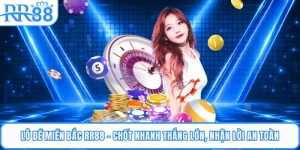 Lô Đề Miền Bắc RR88 - Chốt Nhanh Thắng Lớn, Nhận Lời An Toàn