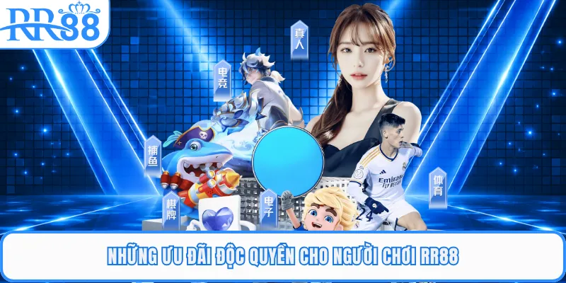 Những ưu đãi độc quyền cho người chơi RR88