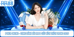 Poker Online - Game Đánh Bài RR88 Siêu Kích Thích Trong 2026